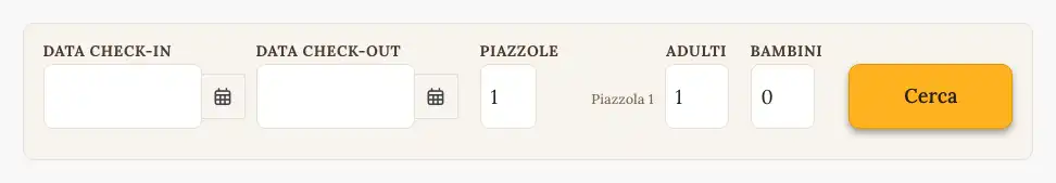 Il modulo della prenotazione, con le date di arrivo e di partenza. Poi ci sono le piazzole, gli adulti, i bambini e il bottone per cercare.